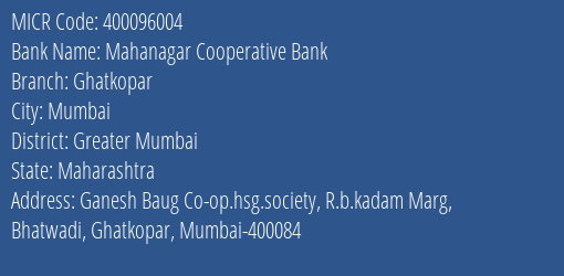 Mahanagar Cooperative Bank Ghatkopar MICR Code