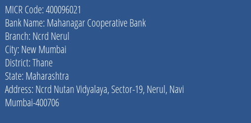 Mahanagar Cooperative Bank Ncrd Nerul MICR Code
