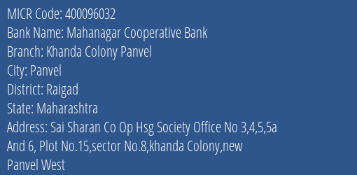 Mahanagar Cooperative Bank Khanda Colony Panvel MICR Code