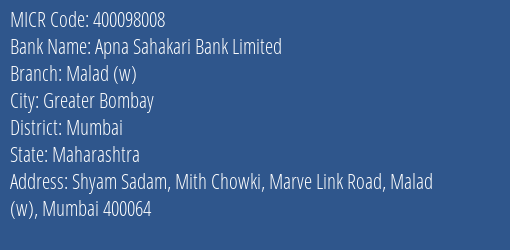 Apna Sahakari Bank Limited Malad W MICR Code