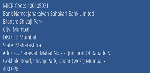 Janakalyan Sahakari Bank Limited Shivaji Park MICR Code