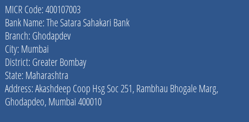 The Satara Sahakari Bank Ghodapdev MICR Code