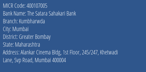 The Satara Sahakari Bank Kumbharwda MICR Code