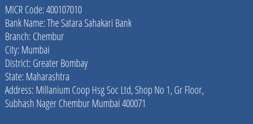The Satara Sahakari Bank Chembur MICR Code