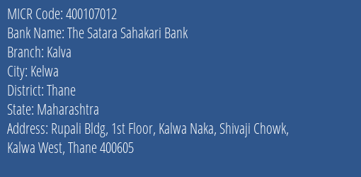 The Satara Sahakari Bank Kalva MICR Code