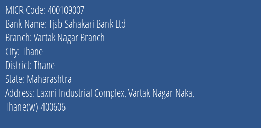 Tjsb Sahakari Bank Ltd Vartak Nagar Branch MICR Code