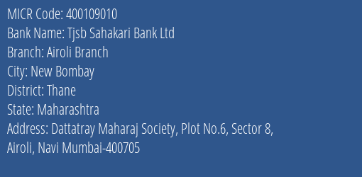 Tjsb Sahakari Bank Ltd Airoli Branch MICR Code