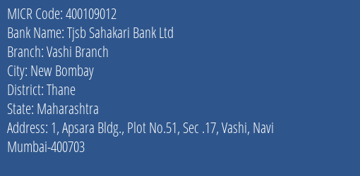 Tjsb Sahakari Bank Ltd Vashi Branch MICR Code