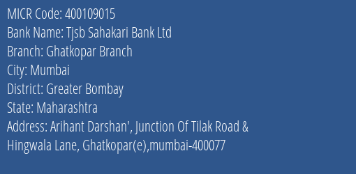 Tjsb Sahakari Bank Ltd Ghatkopar Branch MICR Code