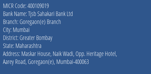 Tjsb Sahakari Bank Ltd Goregaon E Branch MICR Code