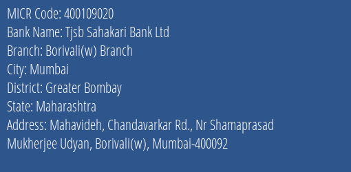 Tjsb Sahakari Bank Ltd Borivali W Branch MICR Code