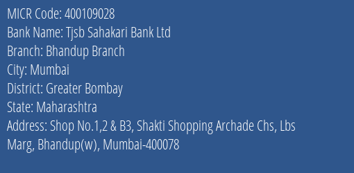 Tjsb Sahakari Bank Ltd Bhandup Branch MICR Code