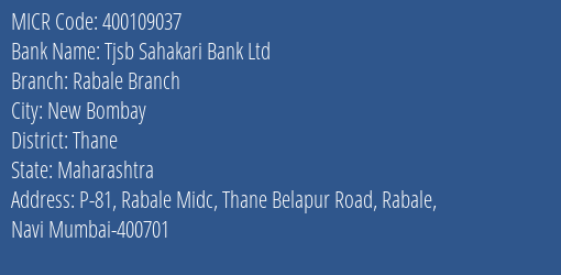 Tjsb Sahakari Bank Ltd Rabale Branch MICR Code