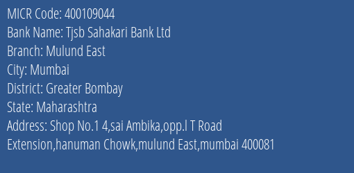 Tjsb Sahakari Bank Ltd Mulund East MICR Code
