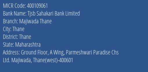Tjsb Sahakari Bank Limited Majiwada Thane MICR Code