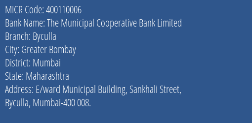 The Municipal Cooperative Bank Limited Byculla MICR Code