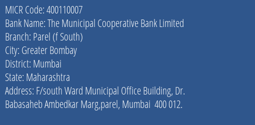 The Municipal Cooperative Bank Limited Parel F South MICR Code