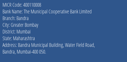 The Municipal Cooperative Bank Limited Bandra MICR Code
