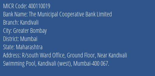 The Municipal Cooperative Bank Limited Kandivali MICR Code