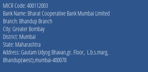 Bharat Cooperative Bank Mumbai Limited Bhandup Branch MICR Code