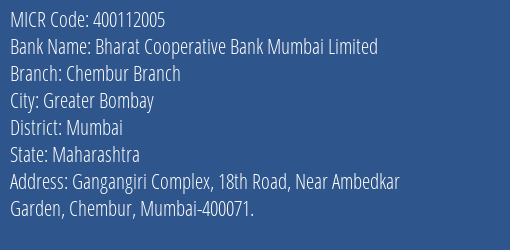 Bharat Cooperative Bank Mumbai Limited Chembur Branch MICR Code