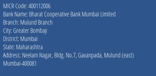Bharat Cooperative Bank Mumbai Limited Mulund Branch MICR Code