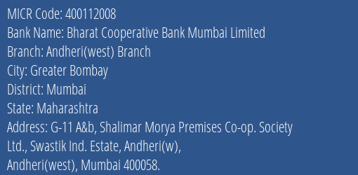 Bharat Cooperative Bank Mumbai Limited Andheri West Branch MICR Code
