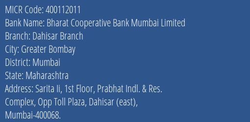Bharat Cooperative Bank Mumbai Limited Dahisar Branch MICR Code