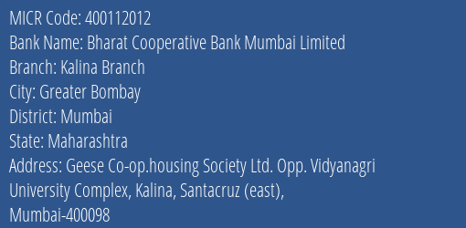 Bharat Cooperative Bank Mumbai Limited Kalina Branch MICR Code