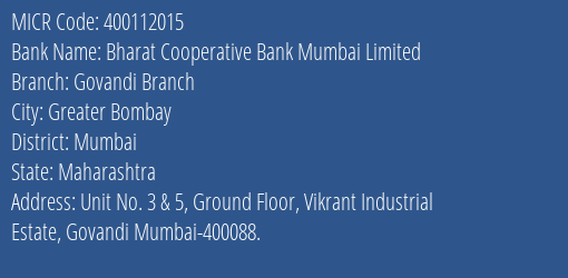 Bharat Cooperative Bank Mumbai Limited Govandi Branch MICR Code