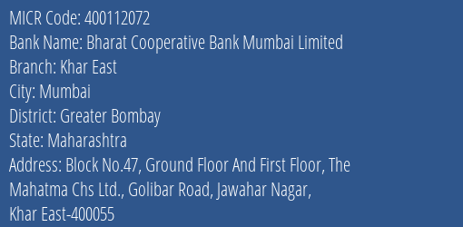 Bharat Cooperative Bank Mumbai Limited Khar East MICR Code