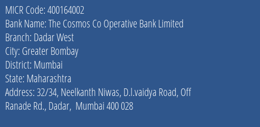The Cosmos Co Operative Bank Limited Dadar West MICR Code