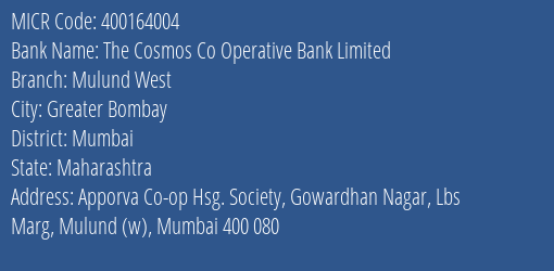 The Cosmos Co Operative Bank Limited Mulund West MICR Code