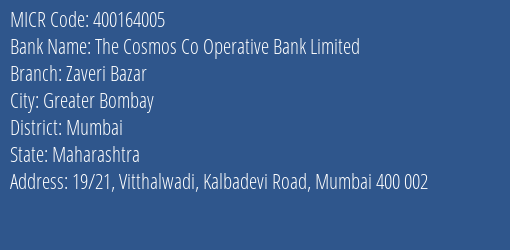 The Cosmos Co Operative Bank Limited Zaveri Bazar MICR Code