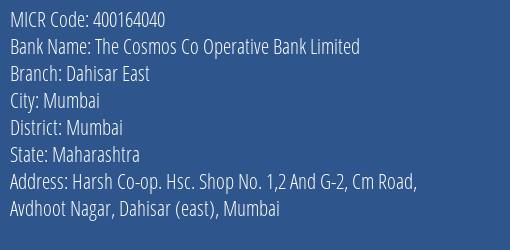 The Cosmos Co Operative Bank Limited Dahisar East MICR Code