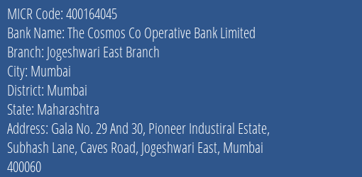 The Cosmos Co Operative Bank Limited Jogeshwari East Branch MICR Code