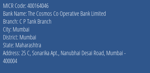 The Cosmos Co Operative Bank Limited C P Tank Branch MICR Code