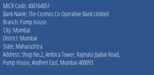 The Cosmos Co Operative Bank Limited Pump House MICR Code