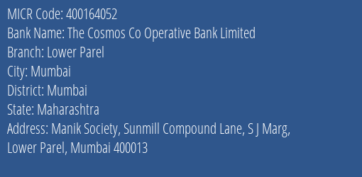 The Cosmos Co Operative Bank Limited Lower Parel MICR Code
