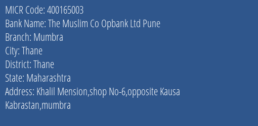 The Muslim Co Opbank Ltd Pune Mumbra MICR Code