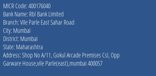 Rbl Bank Limited Vile Parle East Sahar Road MICR Code