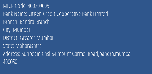 Citizen Credit Cooperative Bank Limited Bandra Branch MICR Code
