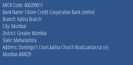 Citizen Credit Cooperative Bank Limited Kalina Branch MICR Code