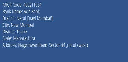 Axis Bank Nerul [navi Mumbai] MICR Code
