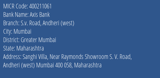 Axis Bank S.v. Road Andheri West Branch Address Details and MICR Code 400211061