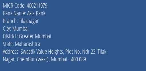 Axis Bank Tilaknagar Branch Address Details and MICR Code 400211079