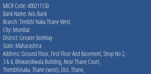 Axis Bank Tembhi Naka Thane West Branch Address Details and MICR Code 400211130