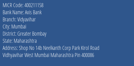 Axis Bank Vidyavihar Branch Address Details and MICR Code 400211158