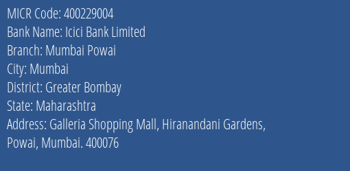 Icici Bank Limited Mumbai Powai MICR Code