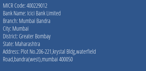 Icici Bank Limited Mumbai Bandra MICR Code